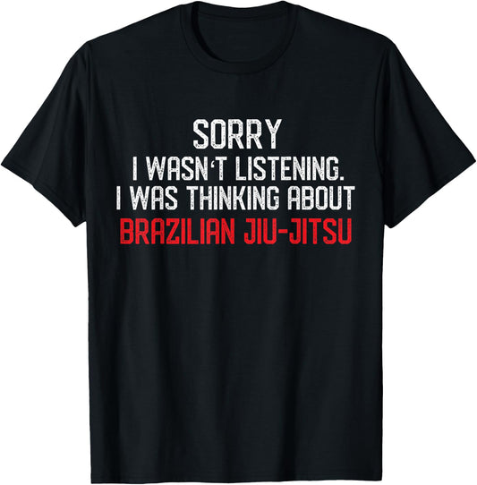 Thinking About Jiu Jitsu - Funny Jiu-Jitsu BJJ Gift T-Shirt - T-Shirt | Black