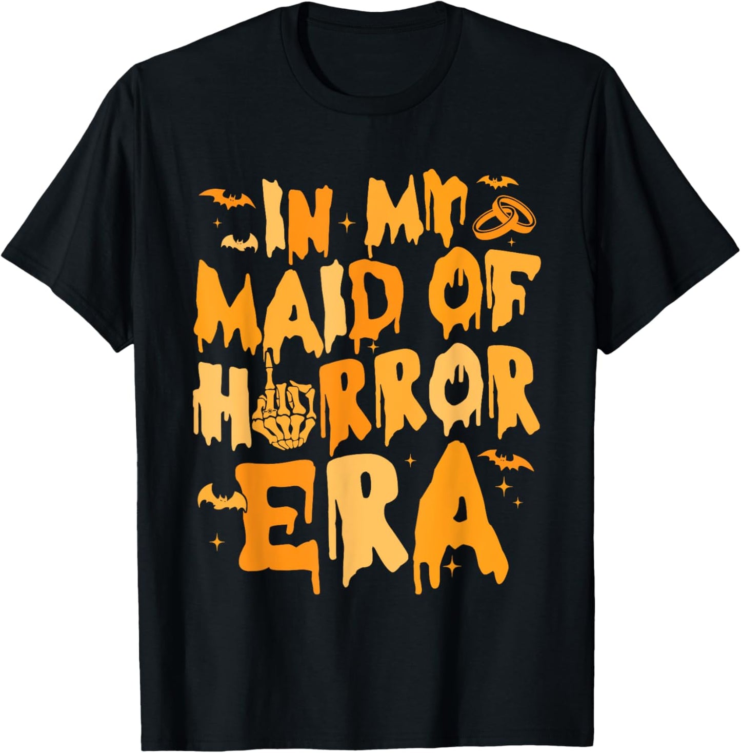 Funny In My Maid Of Horror Era Halloween Wedding Spooky T-Shirt - T-Shirt | Black