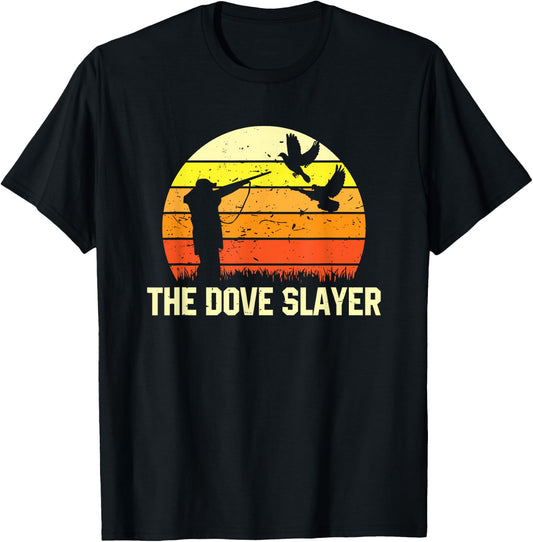 The Dove Slayer Vintage Retro Dove Hunting T-Shirt - T-Shirt | Black