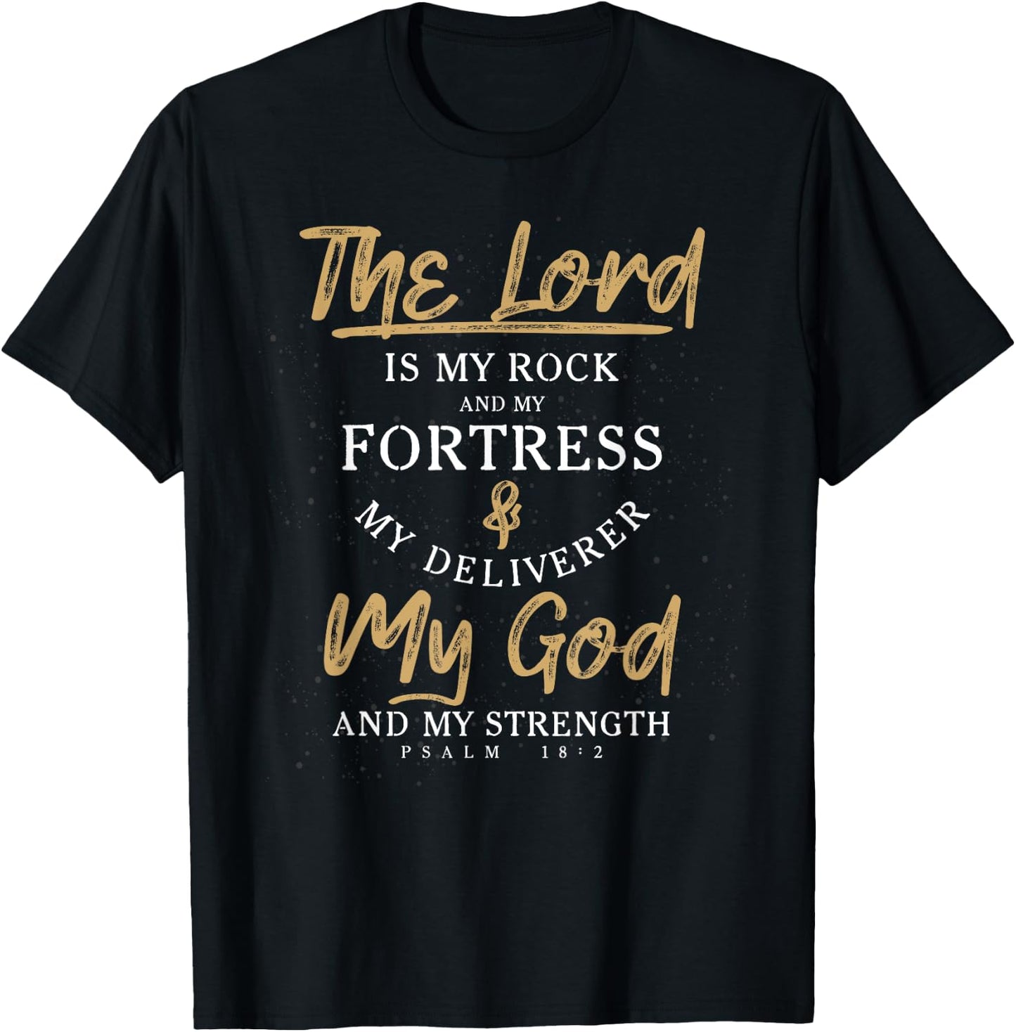 The Lord Is My Rock And My Fortress Prayer T-Shirt - T-Shirt | Black