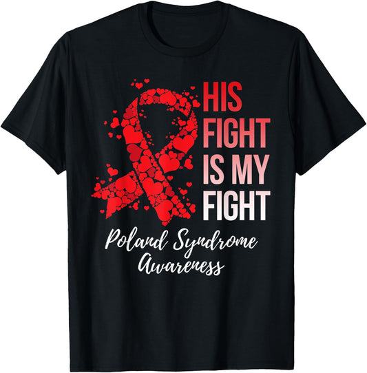 His Fight Is My Fight Poland Syndrome Awareness T-Shirt - T-Shirt | Black