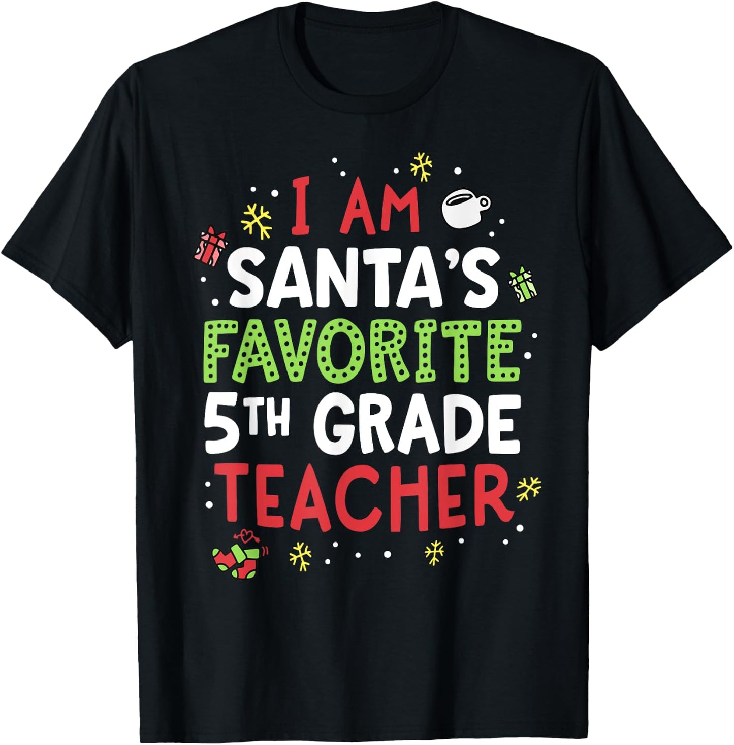Santas Favorite Teacher Shirt Fifth 5th Grade School Xmas T-Shirt - T-Shirt | Black