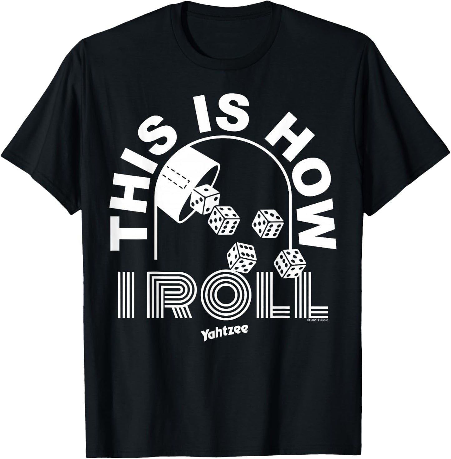 Yahtzee This Is How I Roll T-Shirt - T-Shirt | Black