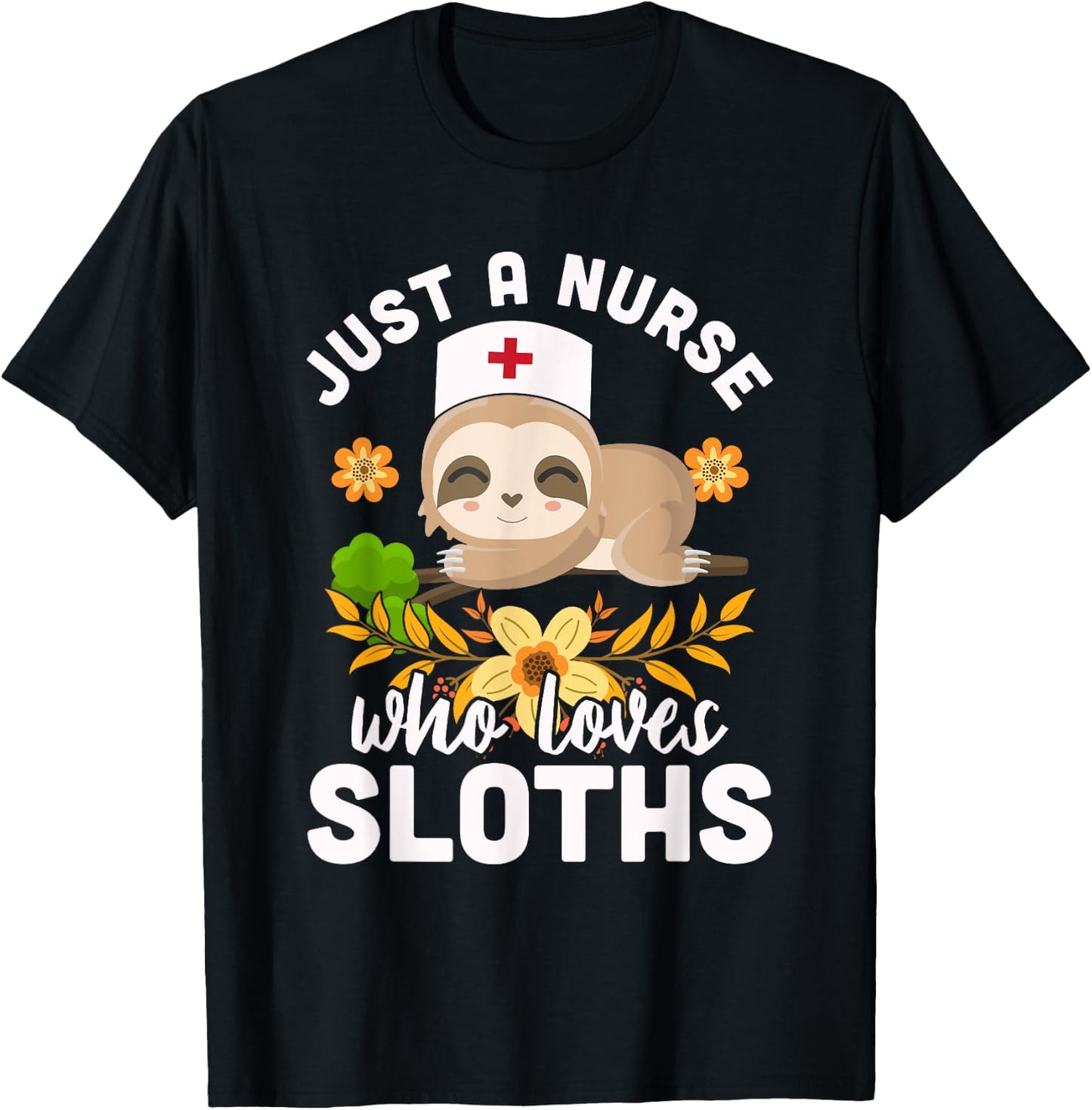 Cute Sloth Nurse Animal Lover Medicine Nurse T-Shirt - T-Shirt | Black