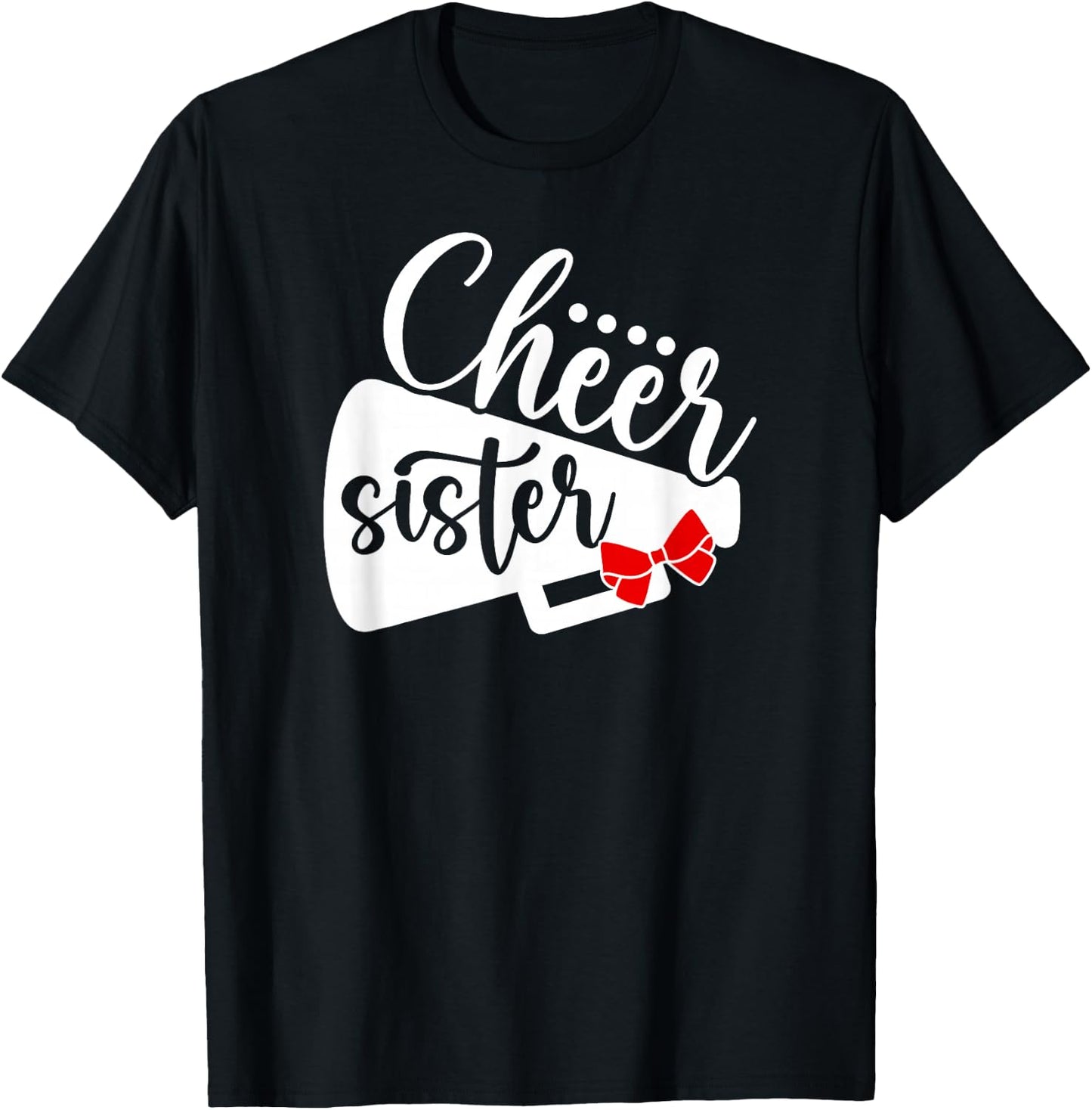 Cheer Sister Of A Cheerleader Sister Cheerleading Sis T-Shirt - T-Shirt | Black