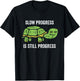 Slow Progress Is Still Progress Turtle Lover Fitness Workout T-Shirt - T-Shirt | Black
