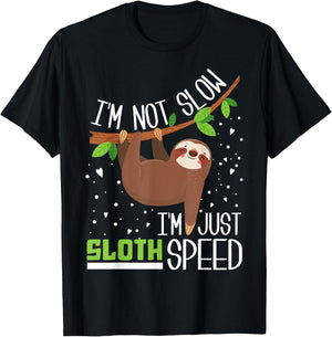 I'm not Slow I'm Just Sloth Speed Funny T-Shirt - T-Shirt | Black