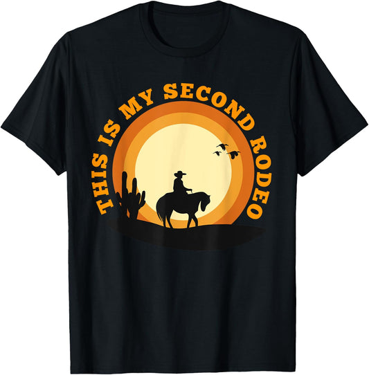 Funny Sarcastic Western This Is My Second Rodeo Cowboy T-Shirt - T-Shirt | Black
