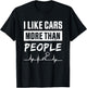 I like Cars more than People Funny Tuner Gift T-Shirt - T-Shirt | Black