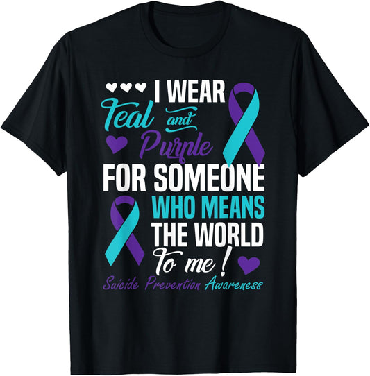 I Wear Teal and Purple For Someone Who Means World To Me T-Shirt - T-Shirt | Black