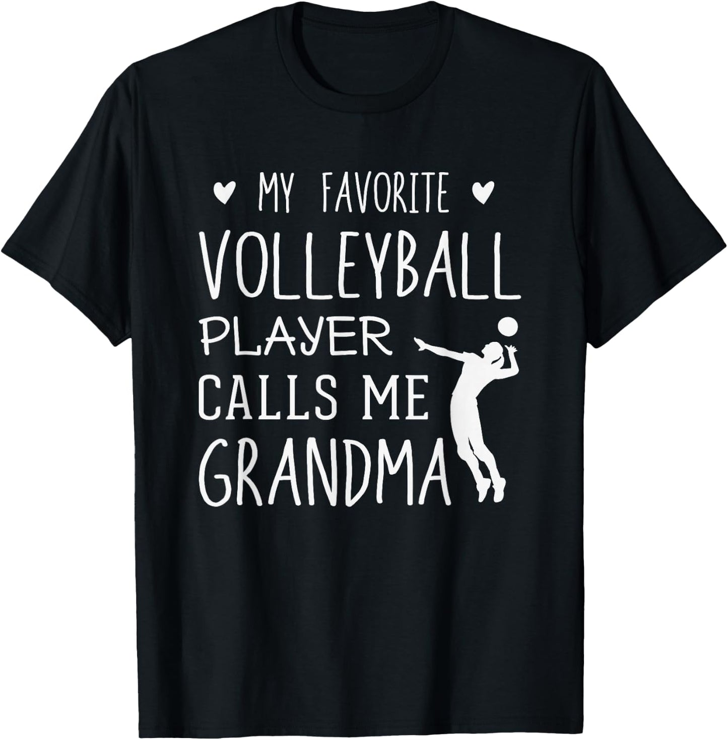 My Favorite Volleyball Player Calls Me Grandma Gift T-Shirt - T-Shirt | Black