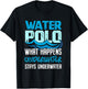 What Happens Underwater Stays Underwater Funny Water Polo Shirt T-Shirt - T-Shirt | Black