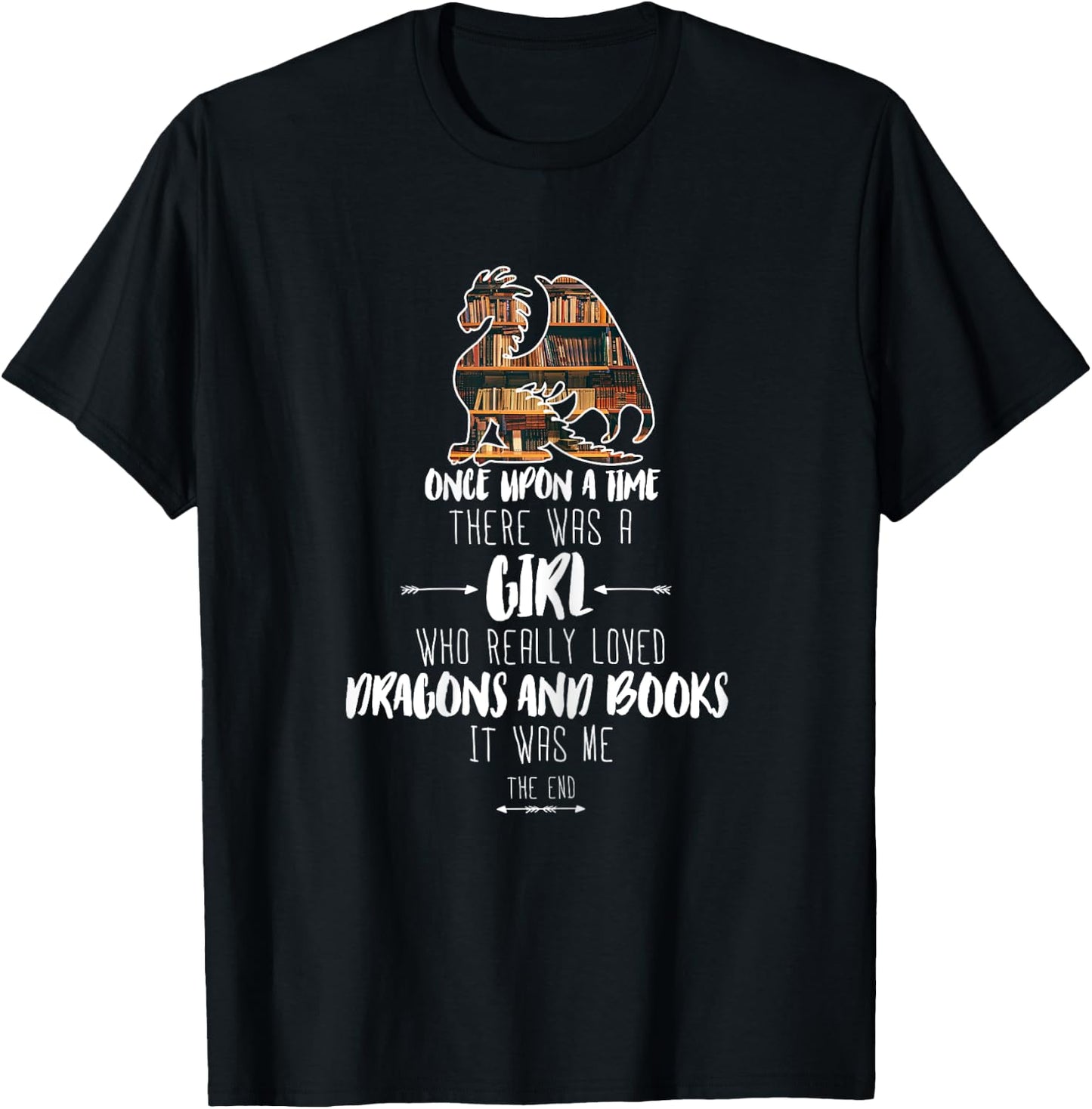 Once upon a time girl who loved dragons and books Dragon T-Shirt - T-Shirt | Black