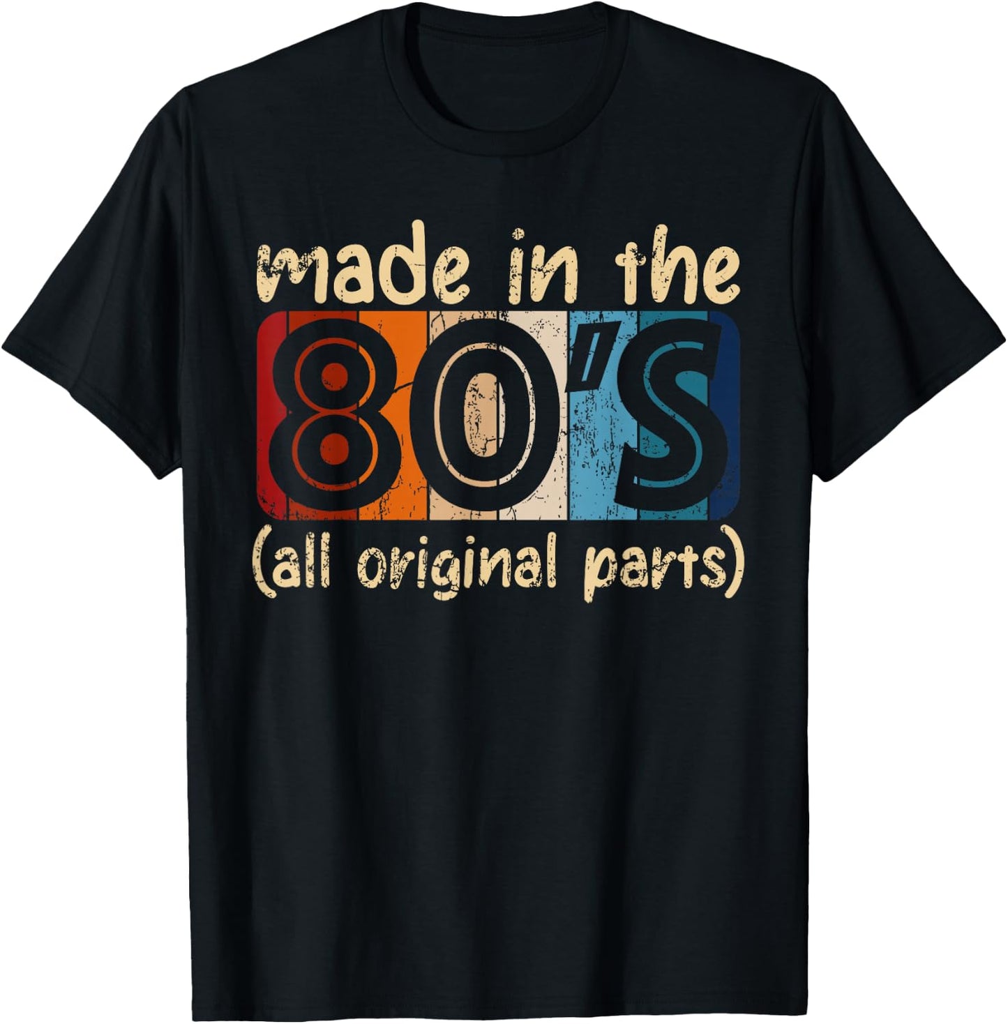 Made In The 80s All Original Part Retro Vintage T-Shirt - T-Shirt | Black