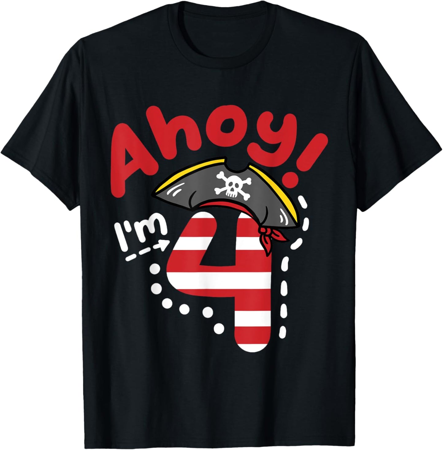 Ahoy I'm 4, Cool Pirate Theme 4th Birthday Party Boys Girls T-Shirt - T-Shirt | Black