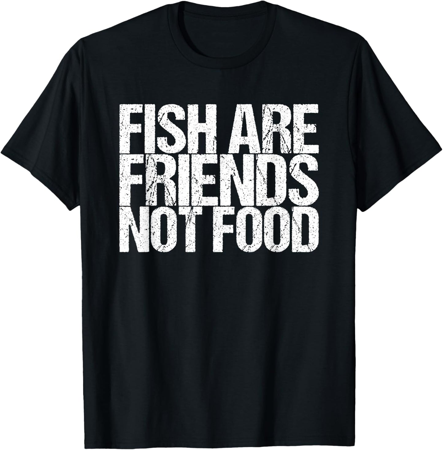Fish are friends no food T-Shirt - T-Shirt | Black