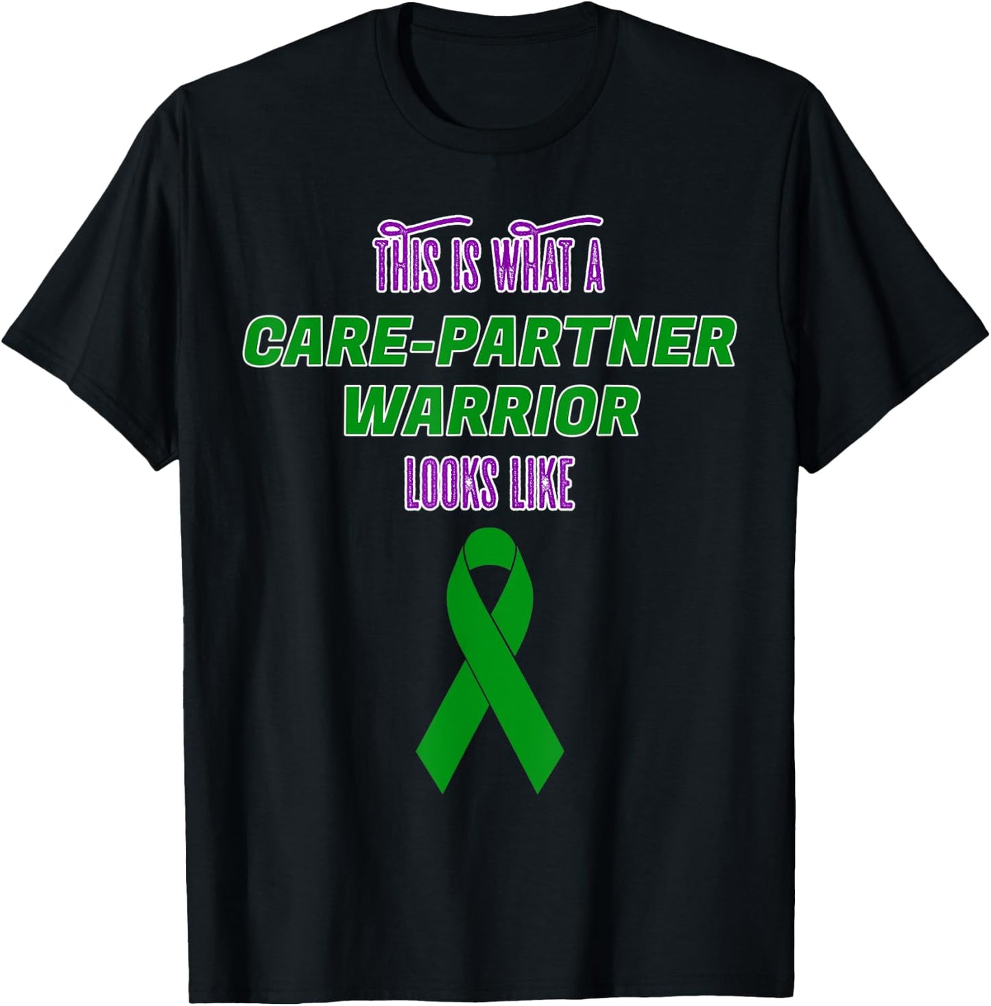 This is What a Care Partner Warrior looks like Kidney T-Shirt - T-Shirt | Black