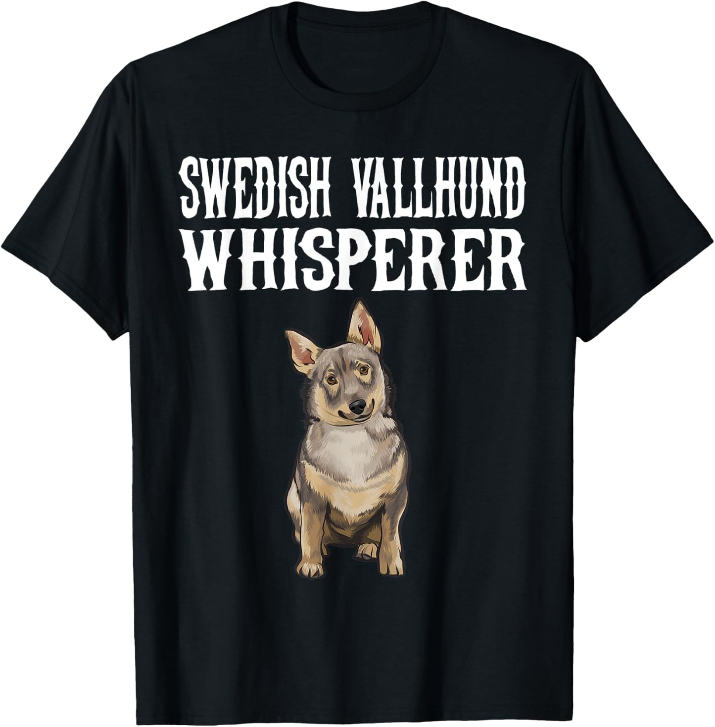 Swedish Vallhund Wisperer Funny Dog Lover Gift Women T-Shirt - T-Shirt | Black
