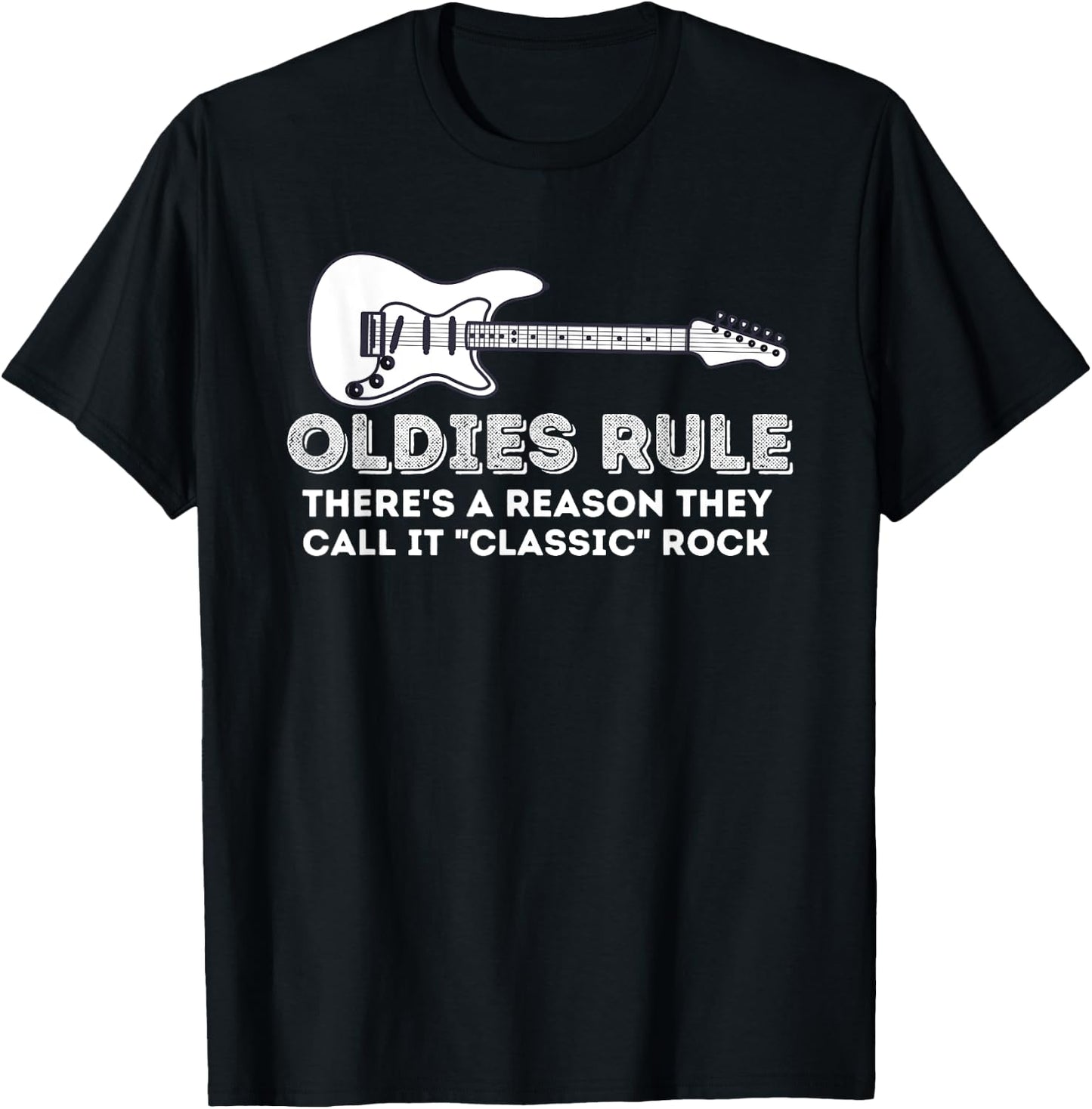 Oldies Rule - Funny Classic Rock Lover & Birthday Gift T-Shirt - T-Shirt | Black