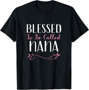 Blessed To Be Called Nana Grandma Cute Cool T-Shirt - T-Shirt | Black