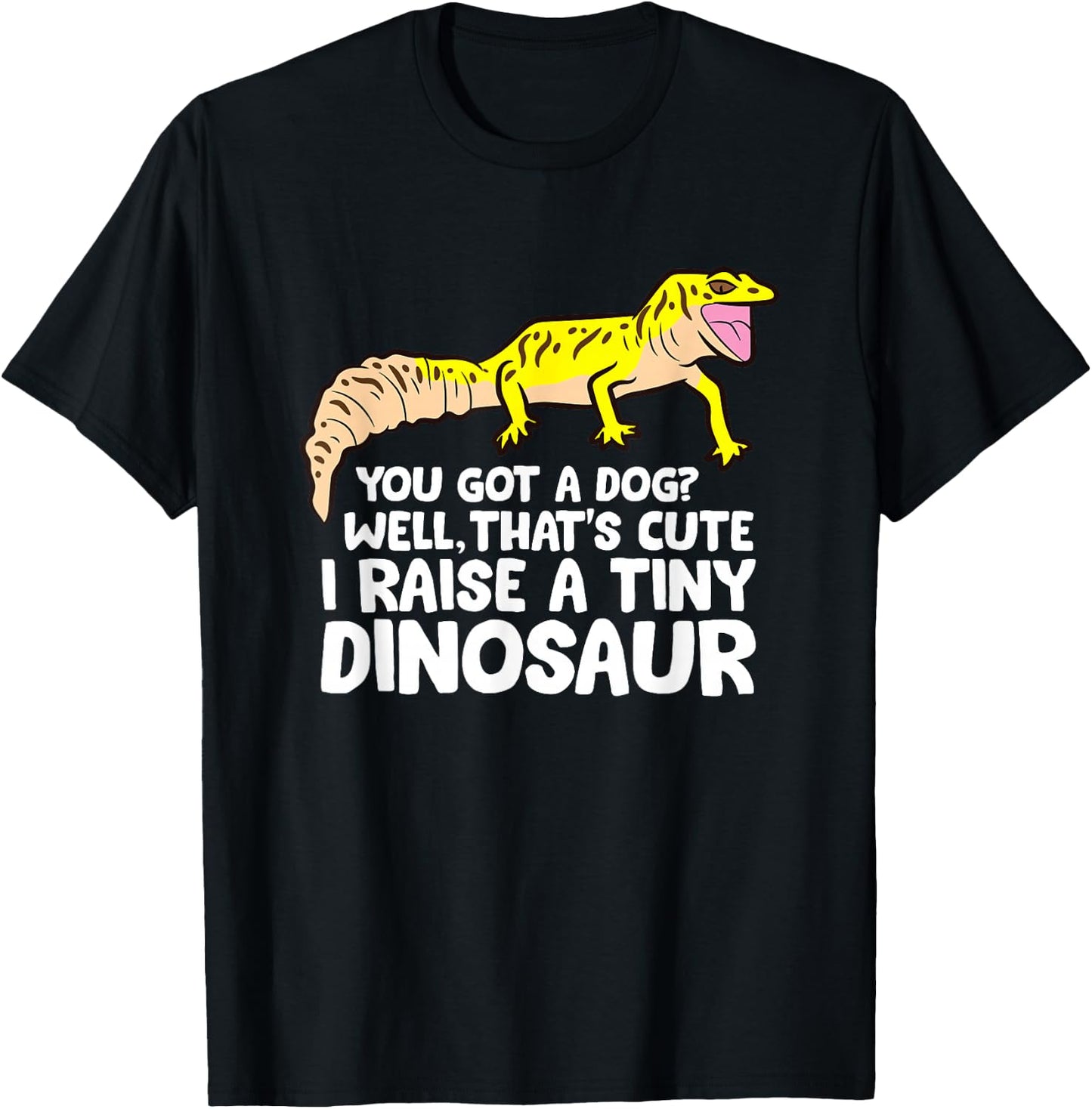 Leopard Gecko Owner I Raise A Tiny Leopard Gecko Small T-Shirt - T-Shirt | Black