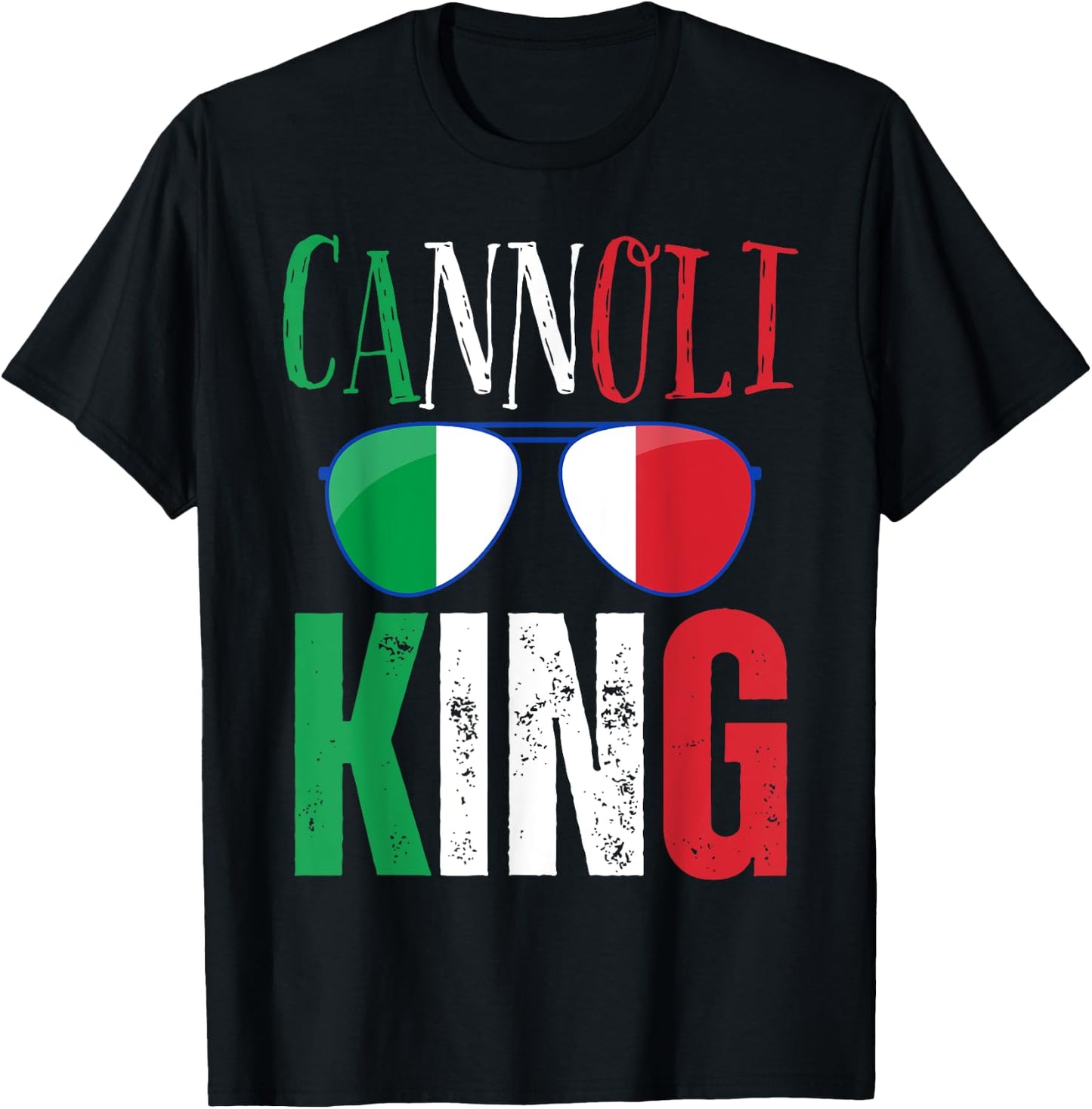 Funny Cannoli King Italian Saying Italy Flag Sunglasses T-Shirt - T-Shirt | Black