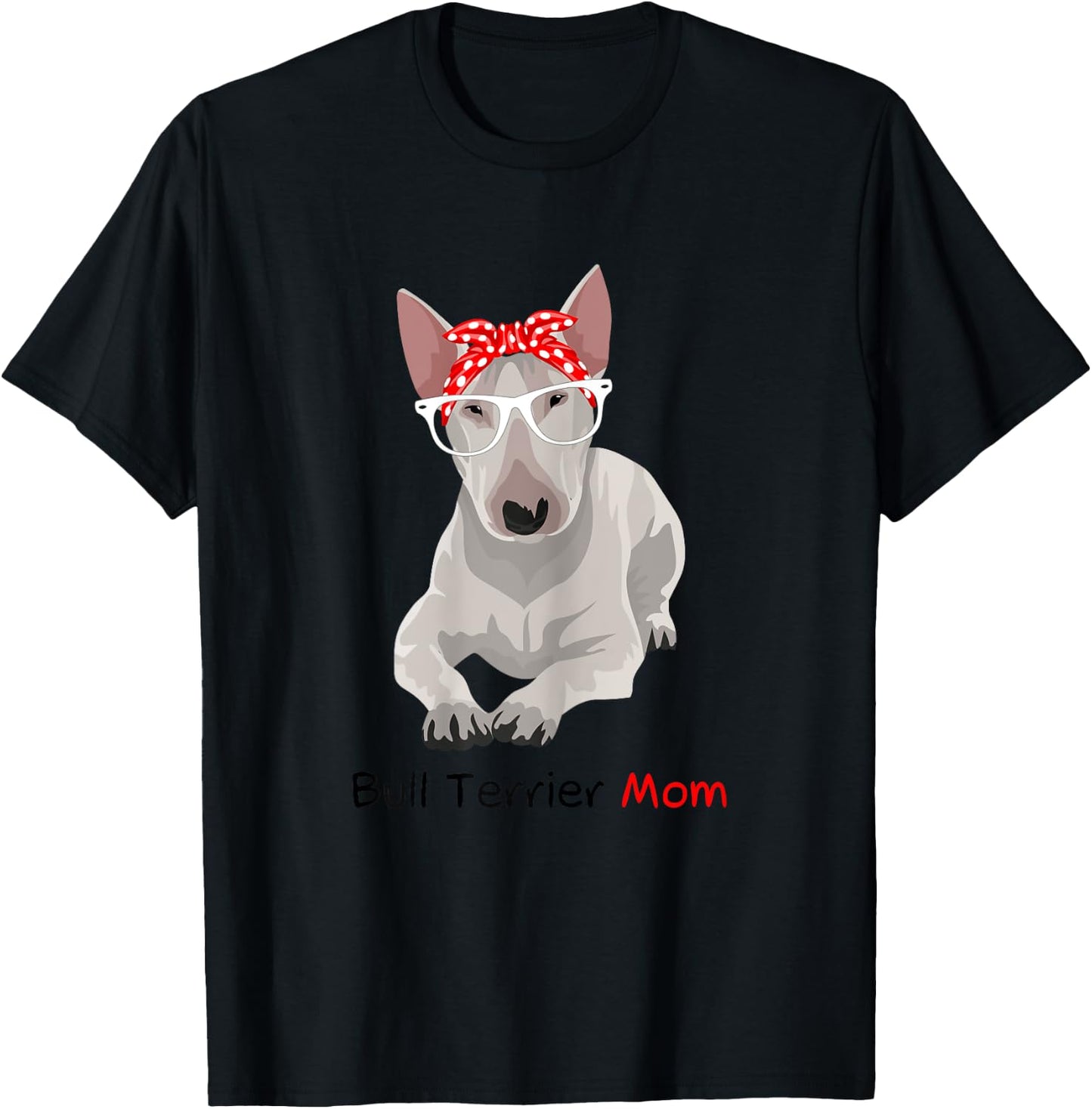 Bull Terrier Mom Bandana Bull Terrier Dog T-Shirt - T-Shirt | Black