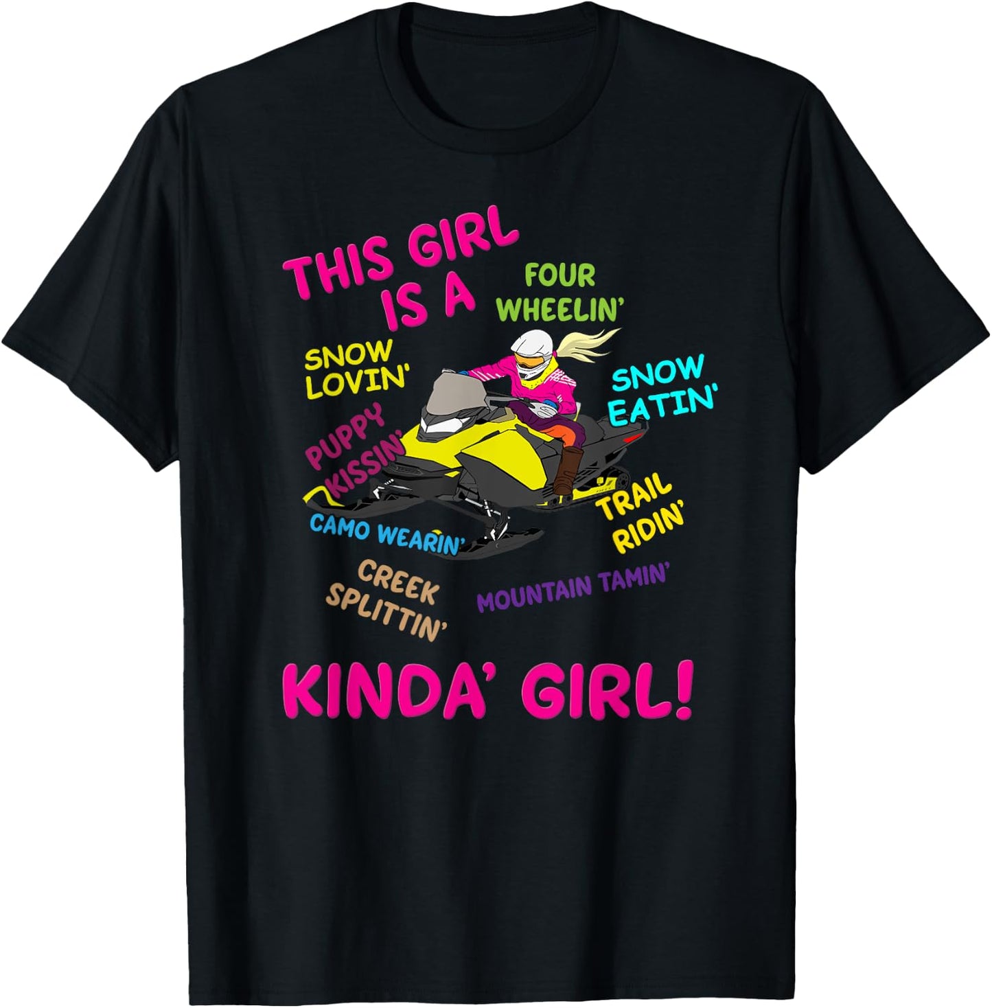 Funny Snowmobiling Saying Girl Snowmobile Riding Sled Girl T-Shirt - T-Shirt | Black