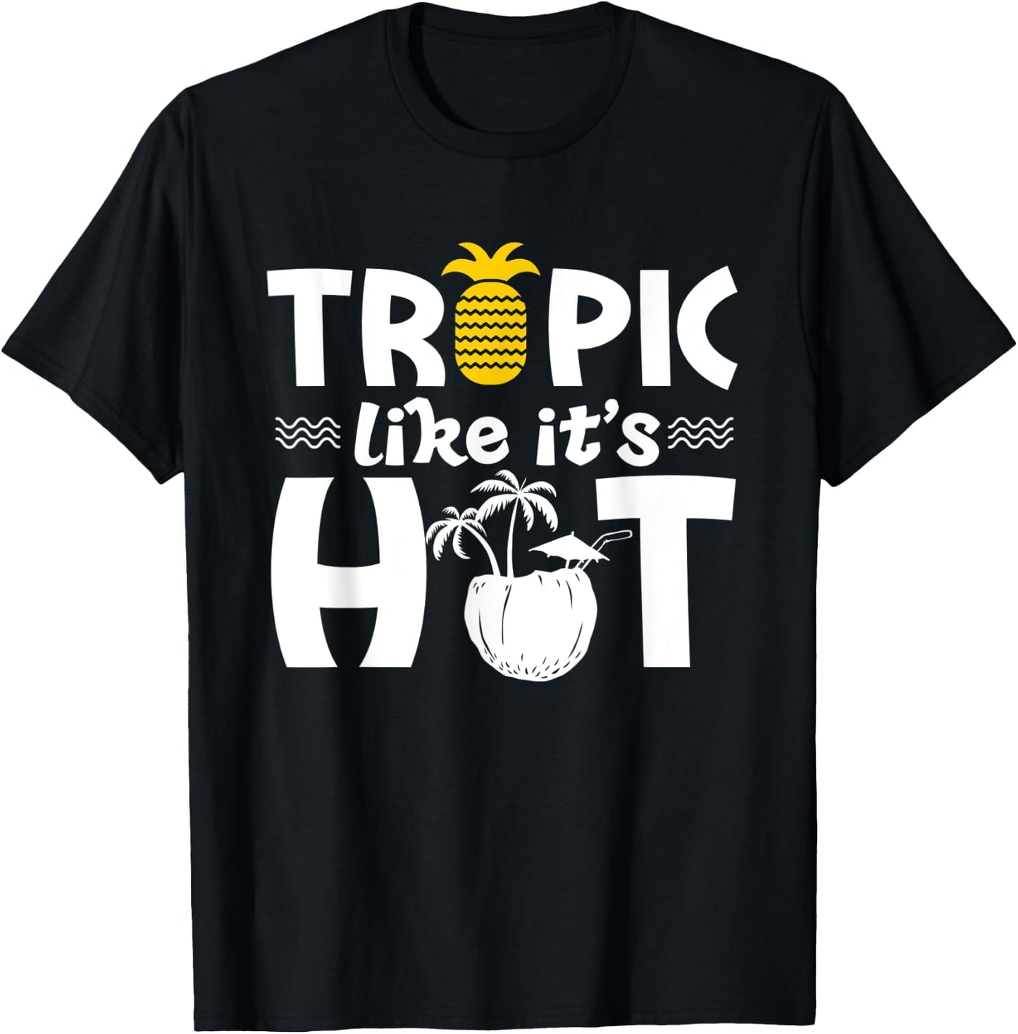 Tropic like it's hot - Vacation Beach Summer Women T-Shirt - T-Shirt | Black