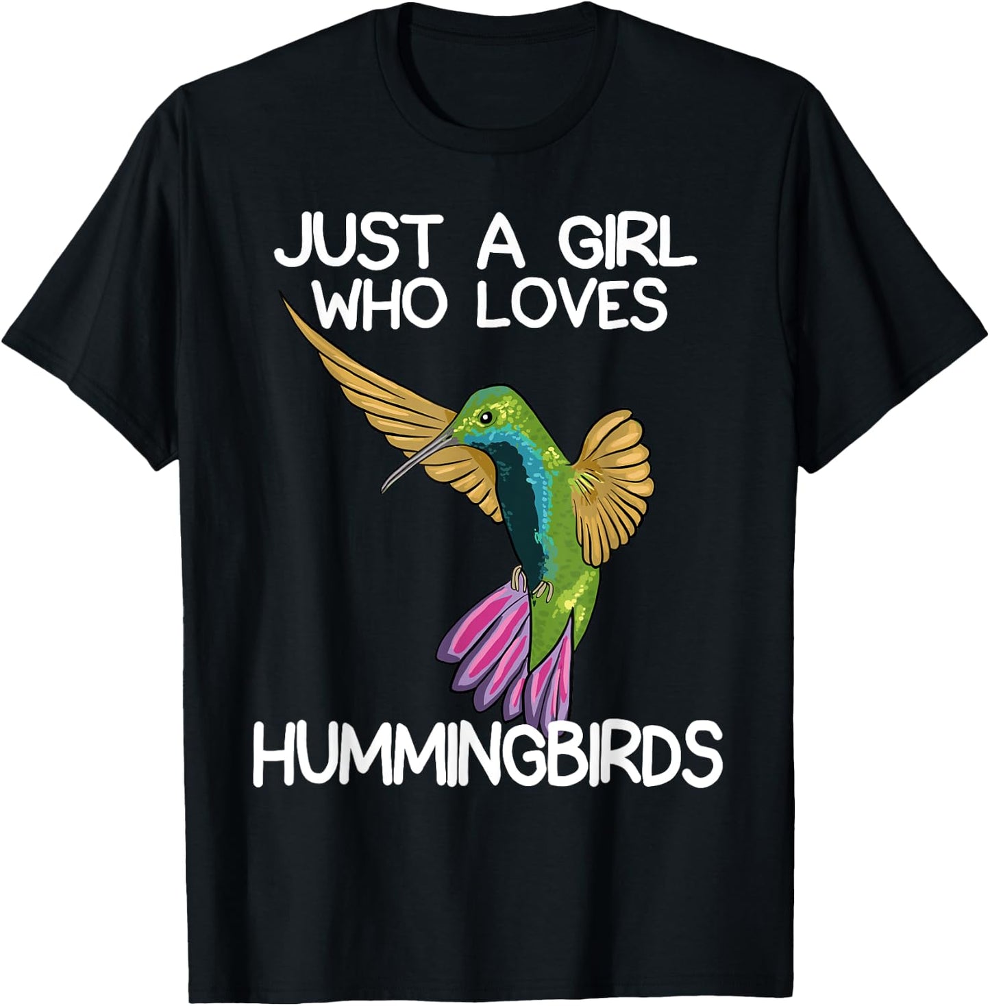 Just A Girl Who Loves Hummingbirds Lover Women Hummingbird T-Shirt - T-Shirt | Black