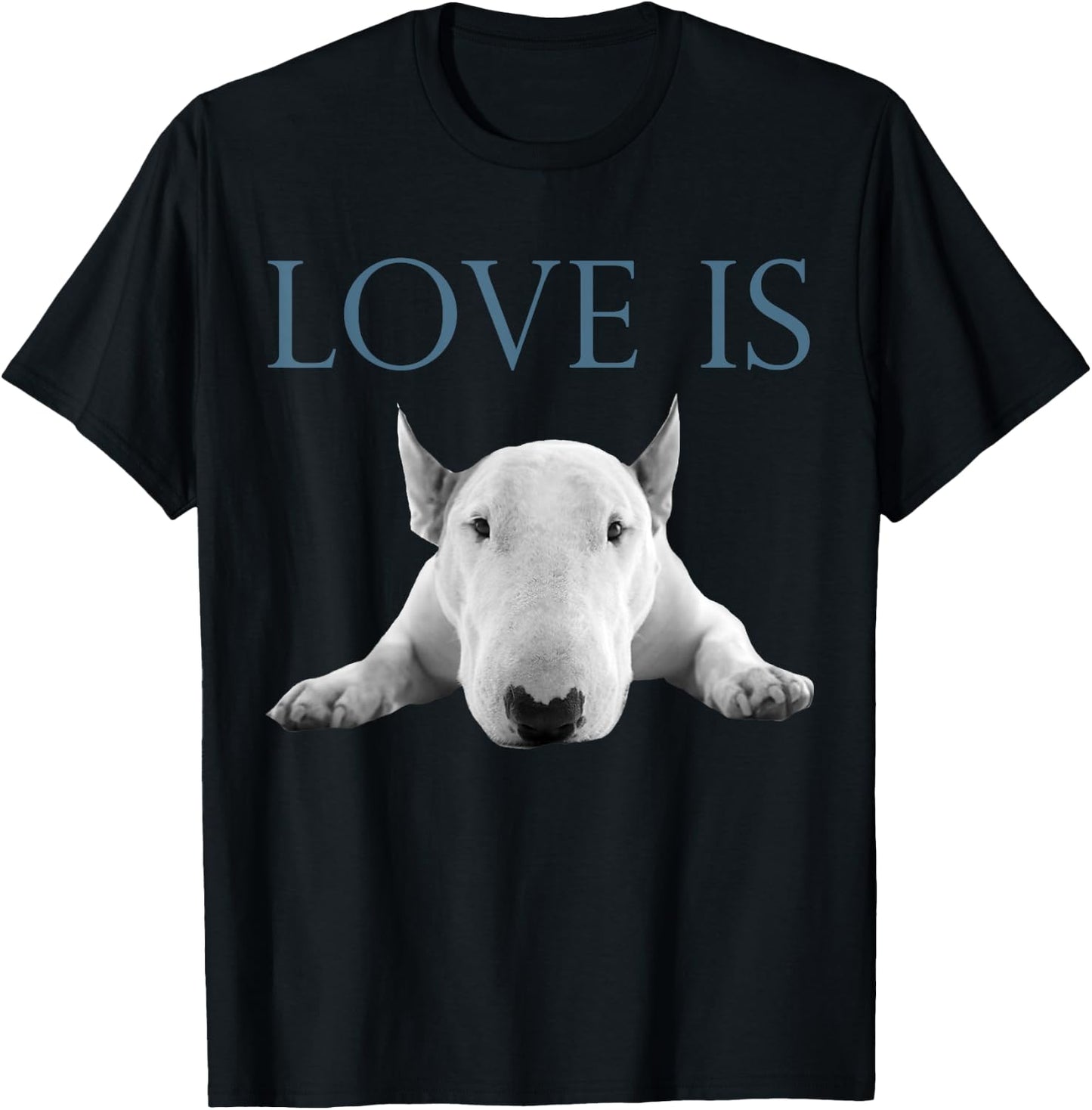 Love Is Bull Terrier T-Shirt - T-Shirt | Black
