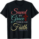 Saved By Grace Through Faith Christian T-Shirt - T-Shirt | Black