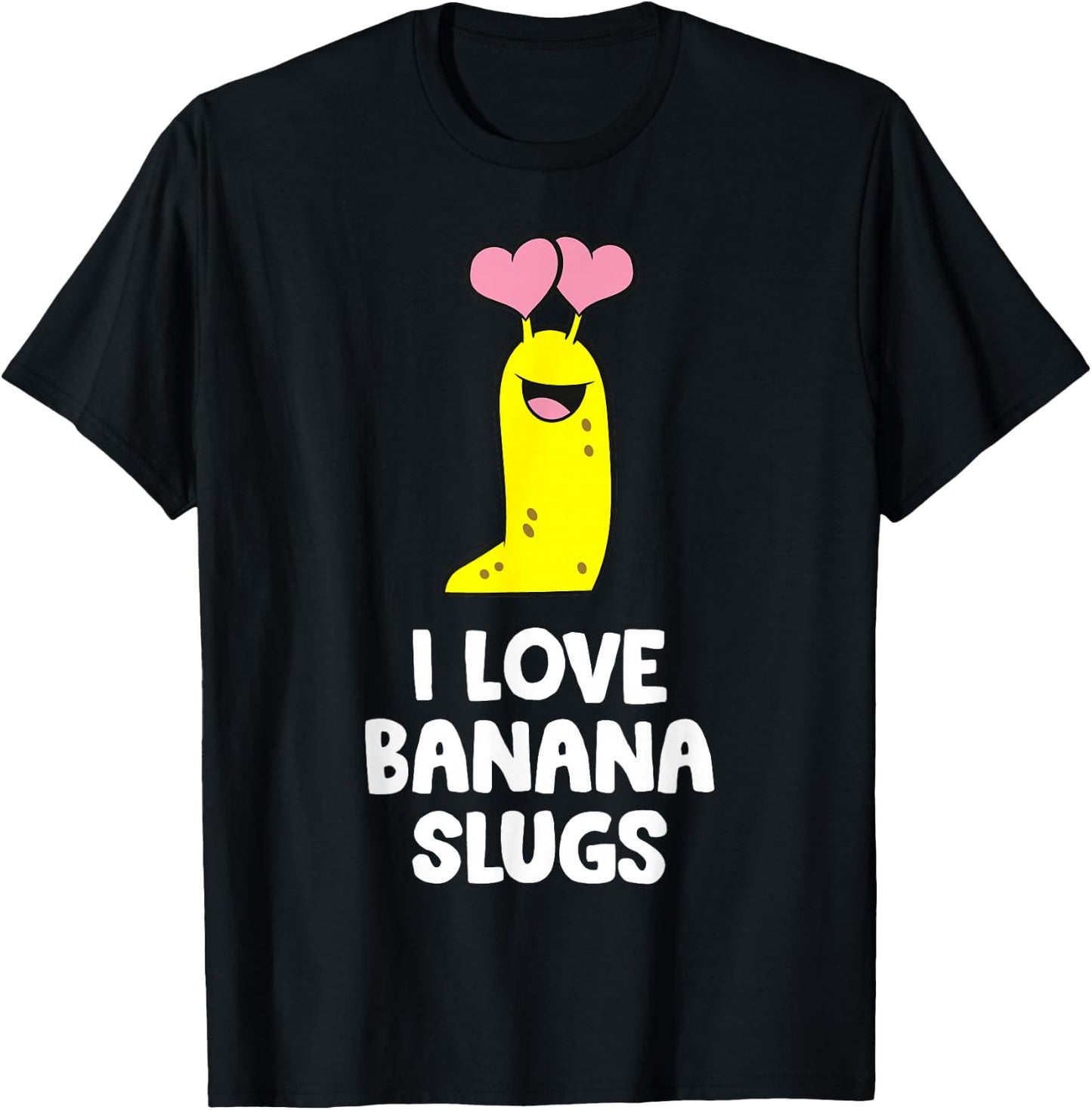 I Love Banana Slugs T-Shirt - T-Shirt | Black