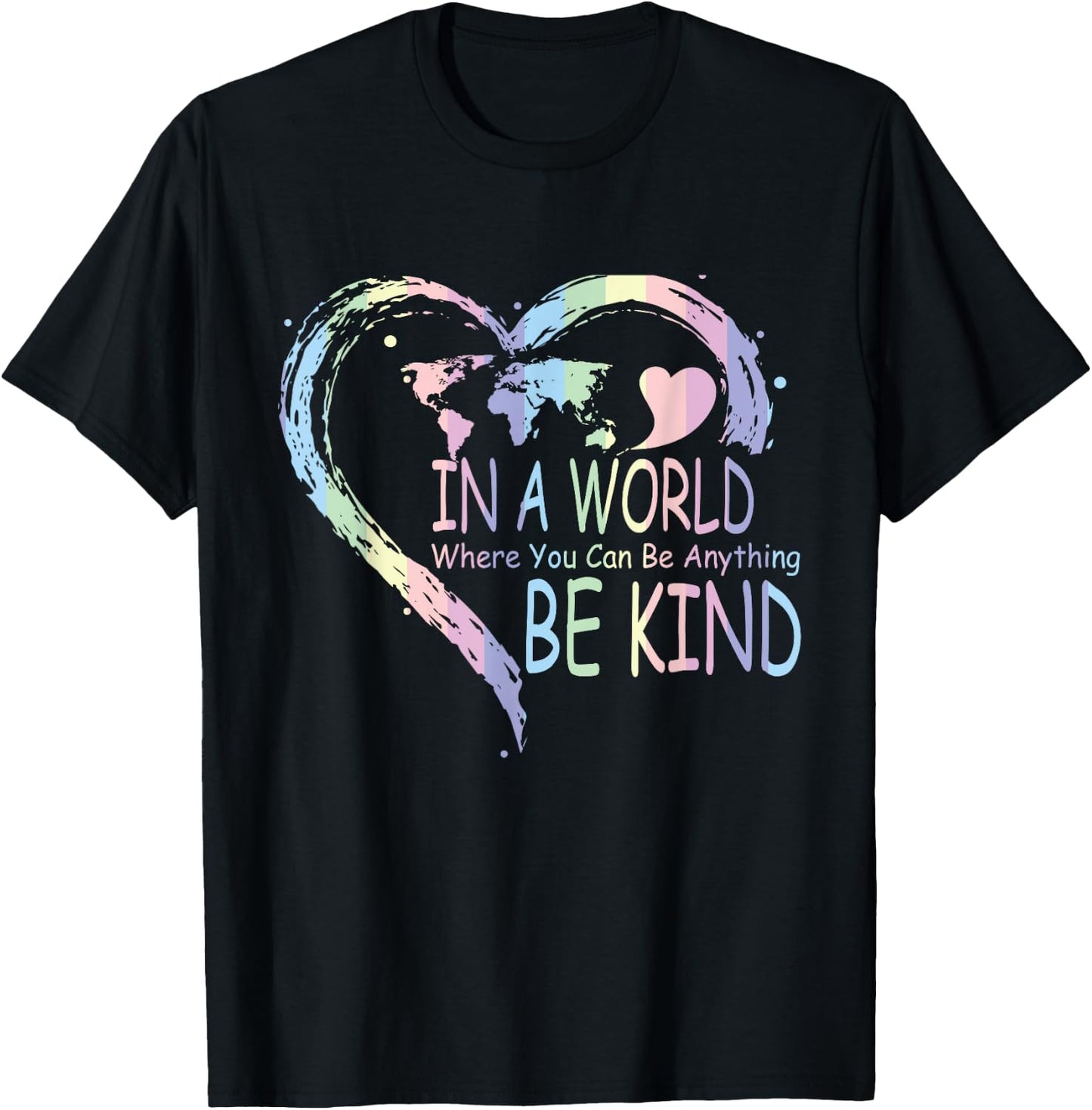 In a world where you can be anything be kind T-Shirt - T-Shirt | Black