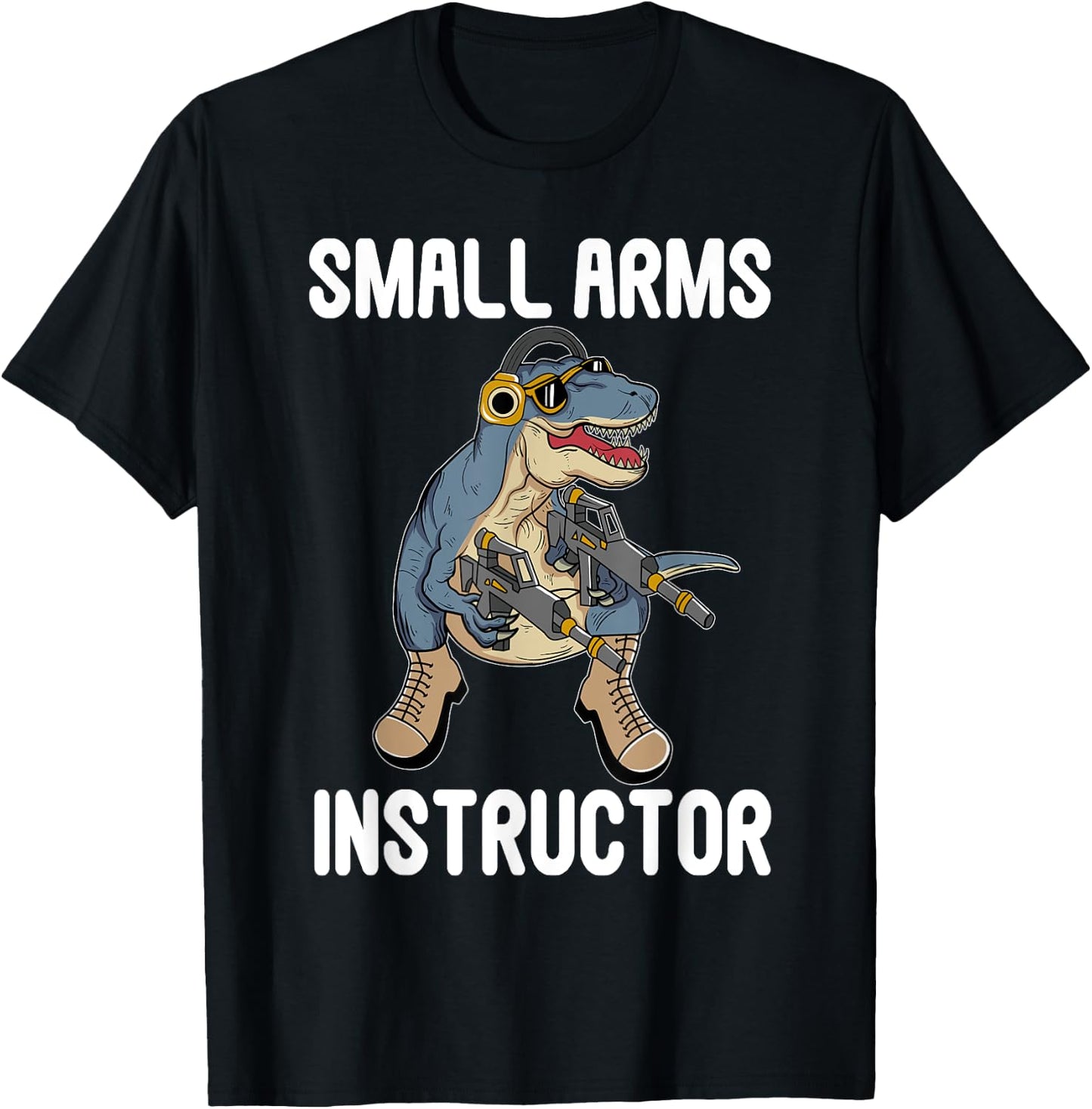 Small Arms Instructor Rex Dinosaur Gun for Firearm Trainer T-Shirt - T-Shirt | Black