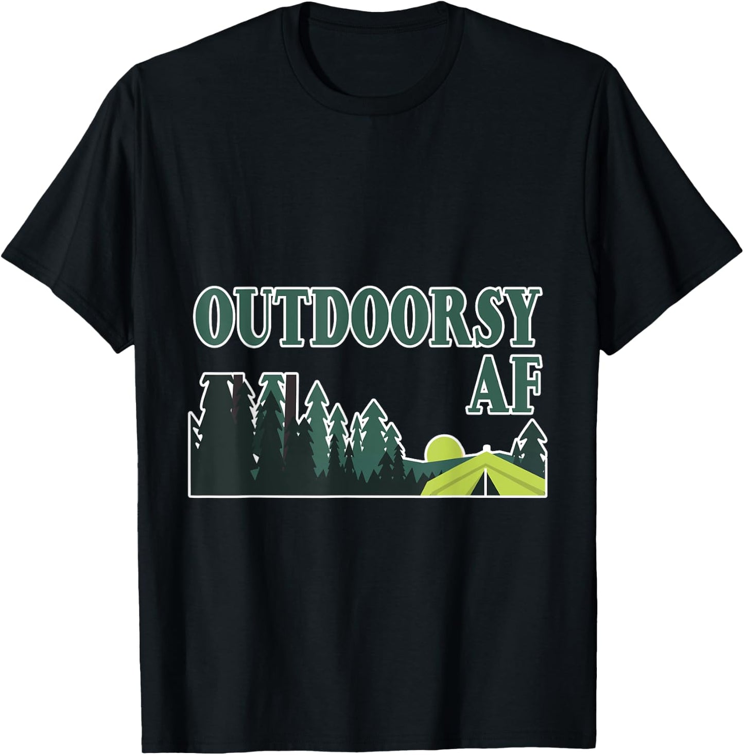 Outdoorsy Af T-Shirt - T-Shirt | Black