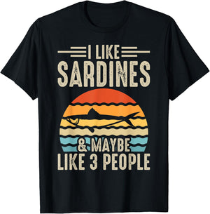 I Like Sardines & Maybe Like 3 People T-Shirt - T-Shirt | Black