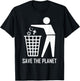Save The Planet Trash Religion War, Spread Love And Peace T-Shirt - T-Shirt | Black