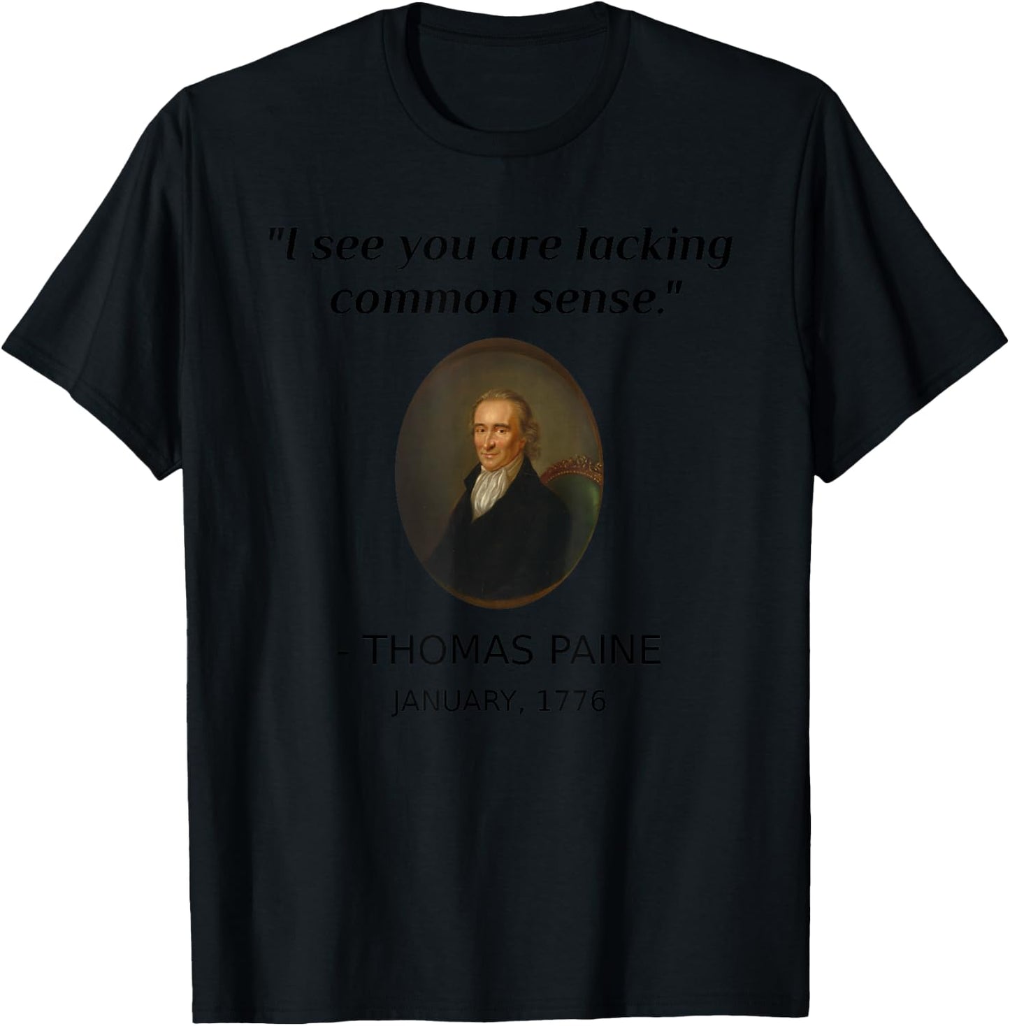 Funny Thomas Paine Common Sense USA History Teacher Student T-Shirt - T-Shirt | Black