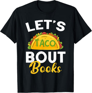 Let's Taco About Books Mexican Reading Teacher Book Lover T-Shirt - T-Shirt | Black