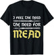 Funny Ren Faire Mead Renaissance Festival T-Shirt - T-Shirt | Black