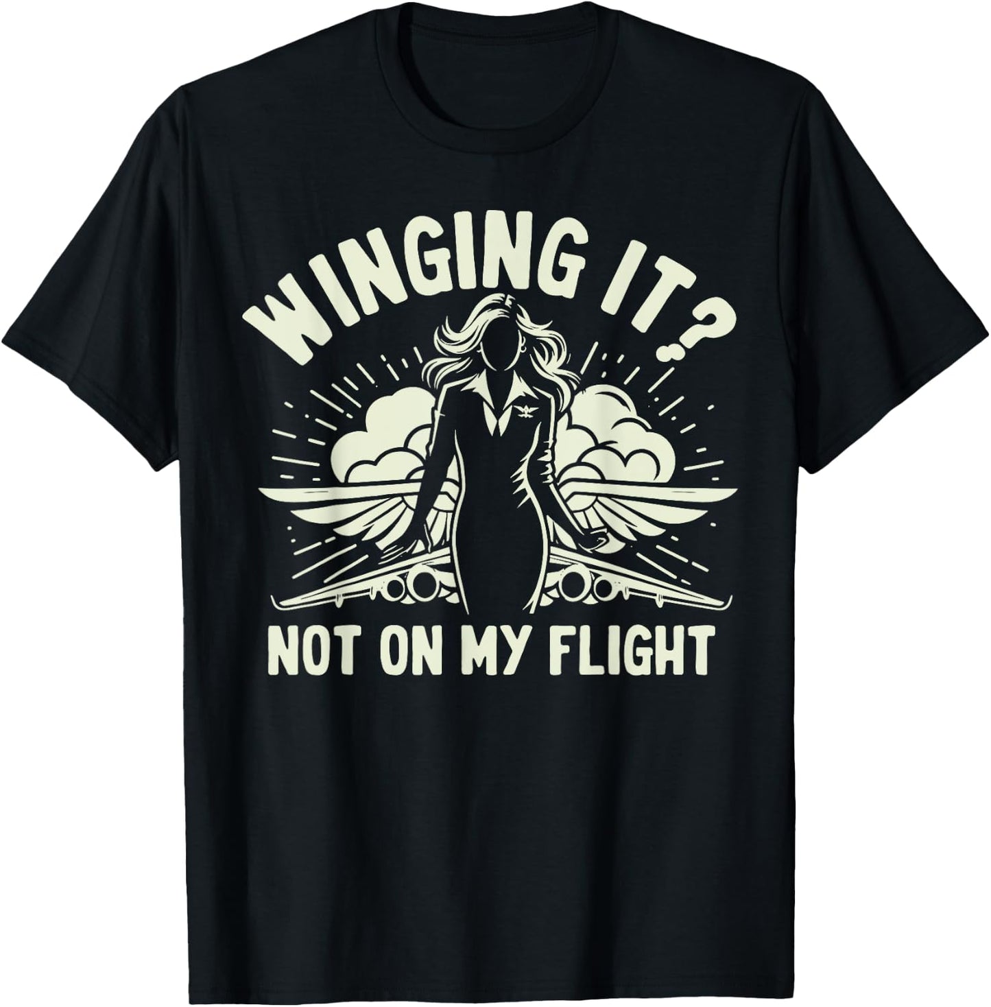 Winging it not on my Flight Attendant T-Shirt - T-Shirt | Black