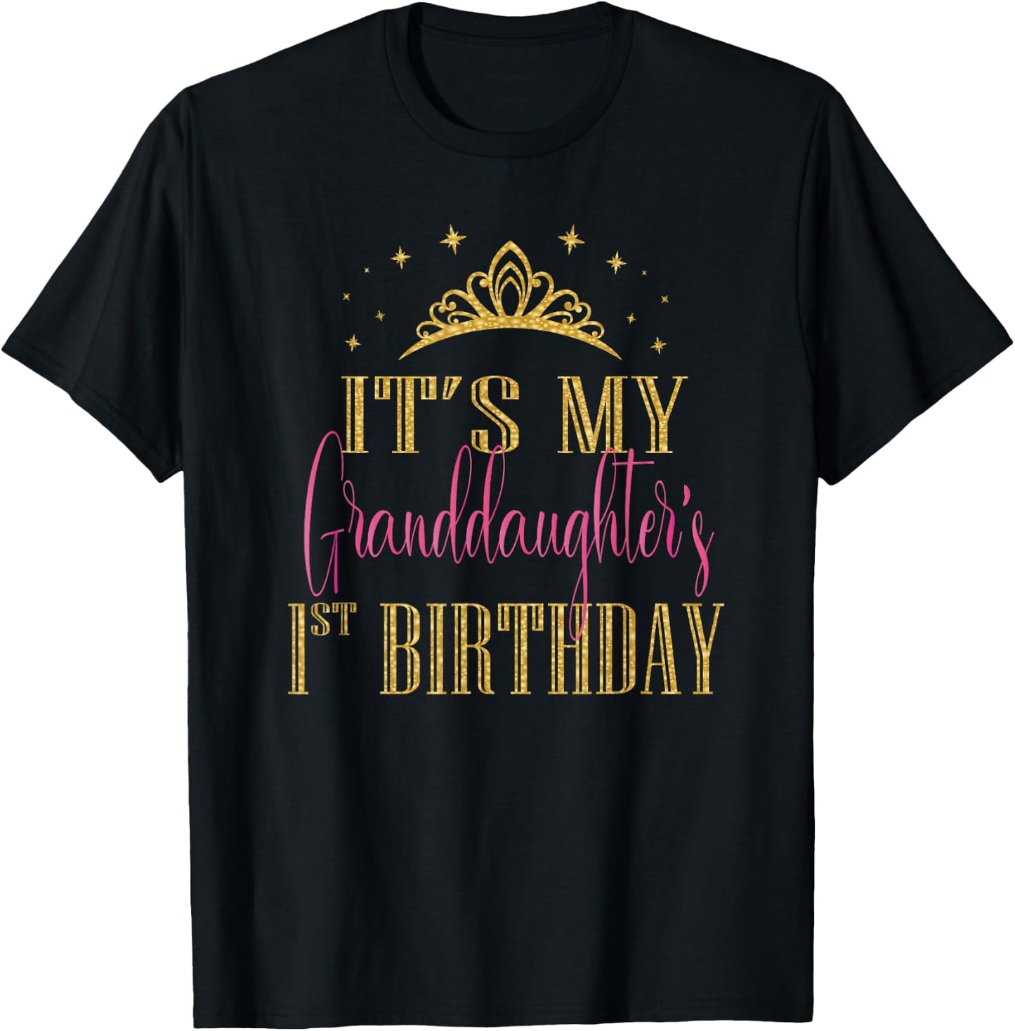 It's My Granddaughter 1st Birthday Girls Party Matching T-Shirt - T-Shirt | Black