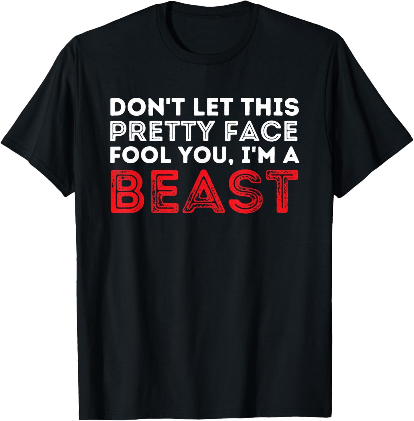Don't Let This Pretty Face Fool You - Wrestling & Wrestler Small T-Shirt - T-Shirt | Black
