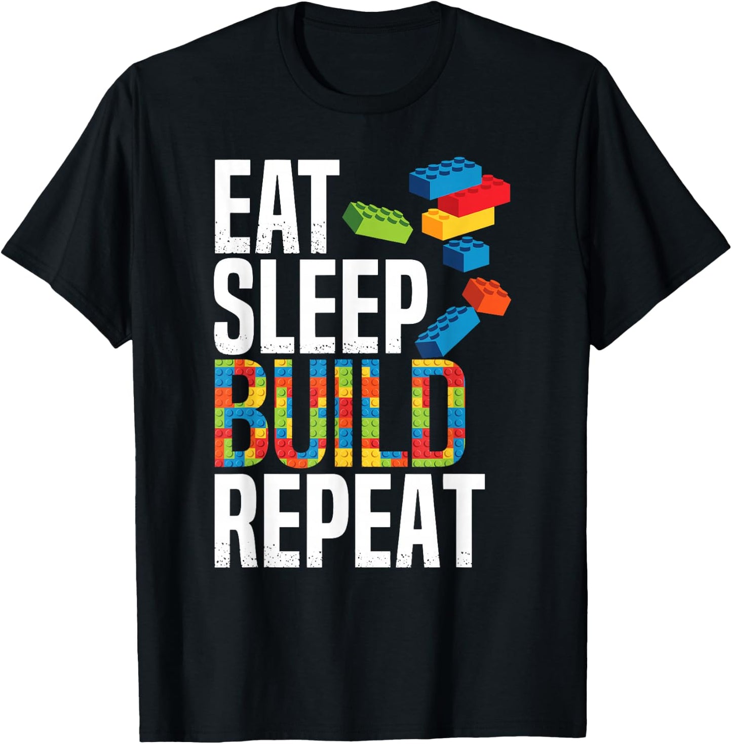 Eat Sleep Build Repeat Building Blocks Bricks Master Builder T-Shirt - T-Shirt | Black