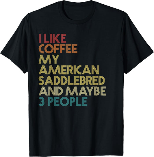 American Saddlebred Horse Owner Coffee Lovers Vintage Retro T-Shirt - T-Shirt | Black