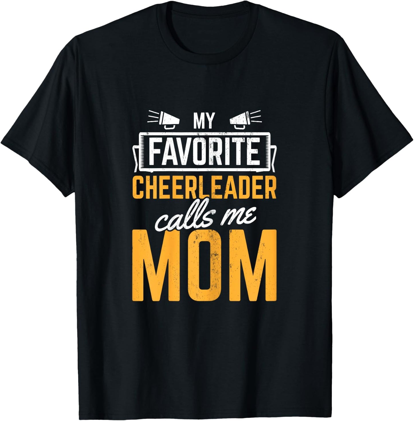 Favorite Cheerleader Calls Me Mom Cheerleading Mother T-Shirt - T-Shirt | Black