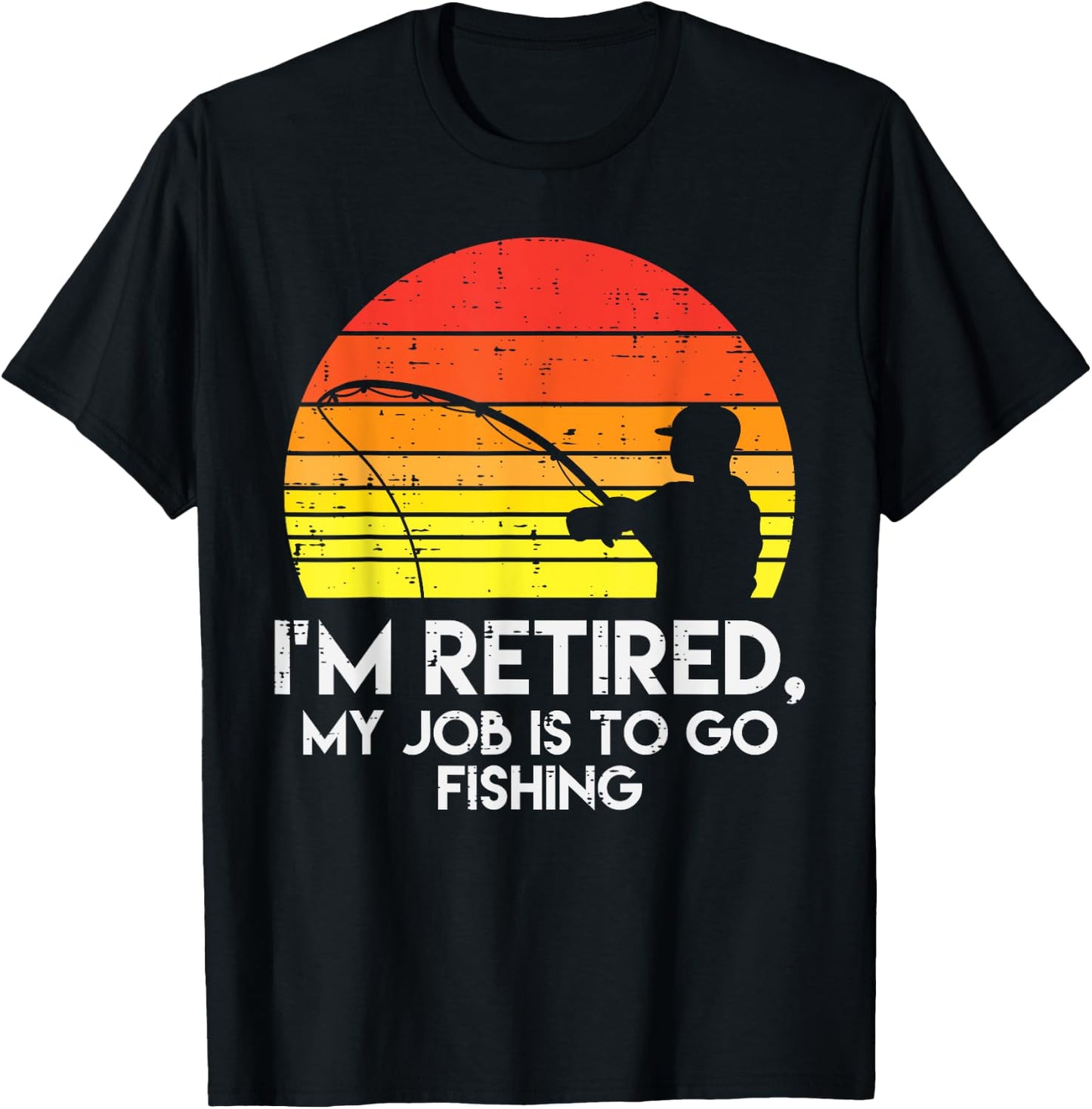 Im Retired My Job Is To Go Fishing Sunset Retro Grandpa T-Shirt - T-Shirt | Black