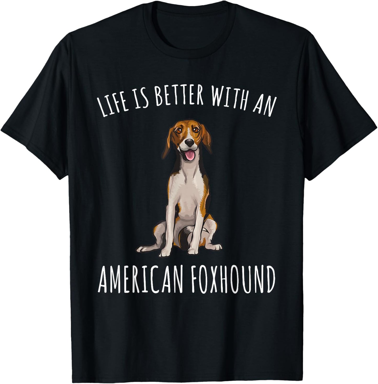 Life Is Better With A American Foxhound Dog Lover Women T-Shirt - T-Shirt | Black