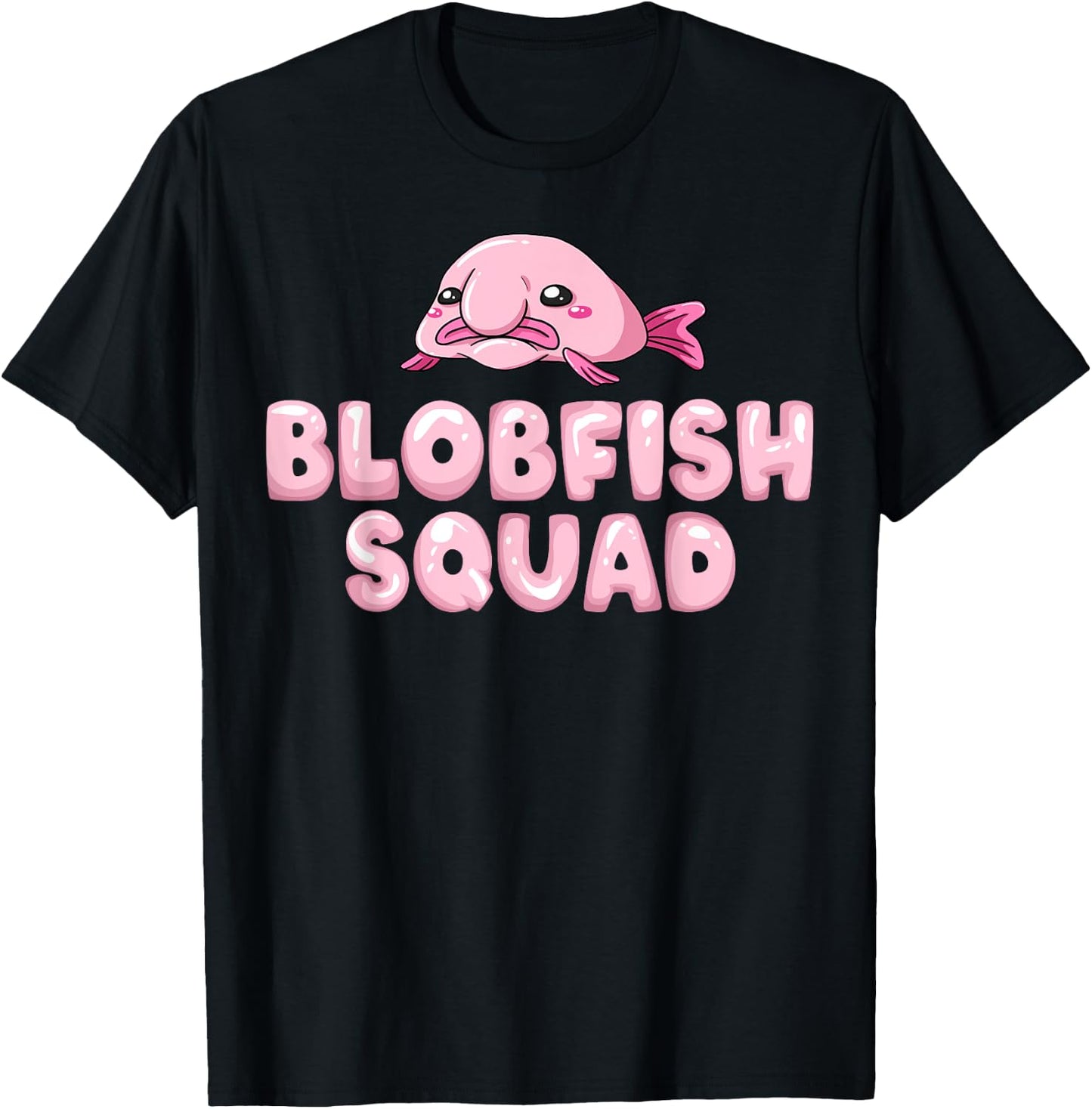 Blobfish Bob Fish Funny Cute Blob Blobby T-Shirt - T-Shirt | Black